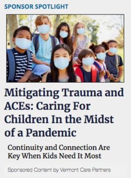 Mitigating Trauma and ACEs: Caring for Children In the Midst of a Pandemic